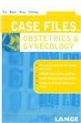 Case Files Obstetrics and Gynecology